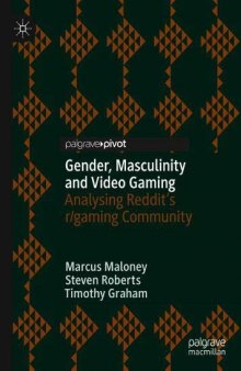 Gender, Masculinity And Video Gaming: Analysing Reddit’s r/gaming Community