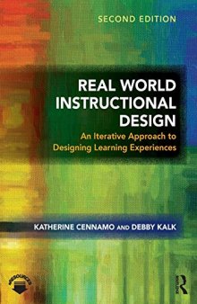 Real World Instructional Design: An Iterative Approach to Designing Learning Experiences