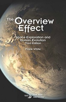 The Overview Effect: Space Exploration and Human Evolution, Third Edition