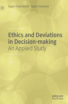 Ethics And Deviations In Decision-making: An Applied Study