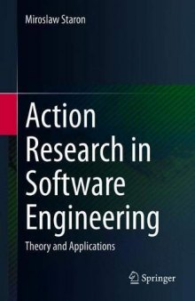 Action Research In Software Engineering: Theory And Applications