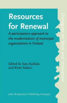 Resources for Renewal: A Participatory Approach to the Modernization of Municipal Organizations in Finland