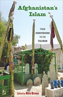 Afghanistan’s Islam: From Conversion to the Taliban