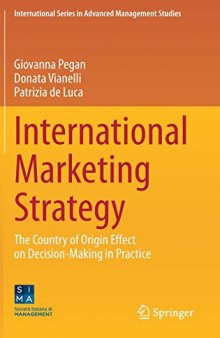 International Marketing Strategy: The Country Of Origin Effect On Decision-Making In Practice