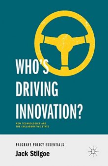 Who’s Driving Innovation?: New Technologies And The Collaborative State
