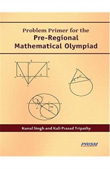 Part 2 Problem Primer for the Pre Regional Mathematical Olympiad from Page 174 Kunal Singh Kali Prasad Tripathy Prism ISBN 938650676-9