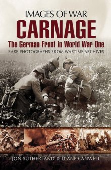 Carnage: The German Front in World War One