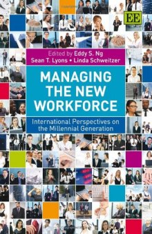 Managing the New Workforce: International Perspectives on the Millennial Generation
