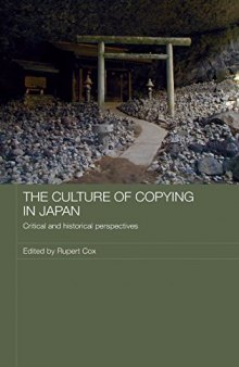 The Culture Of Copying In Japan: Critical And Historical Perspectives