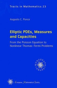 Elliptic PDEs, Measures and Capacities: From the Poisson Equation to Nonlinear Thomas-Fermi Problems