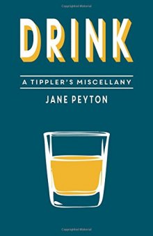 Drink: A Tippler’s Miscellany