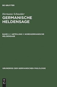Germanische Heldensage. II. Band. 1. Abteilung. II Buch. Nordgermanische Heldensage