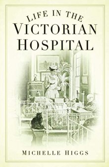 Life in the Victorian Hospital