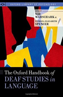 The Oxford Handbook of Deaf Studies in Language
