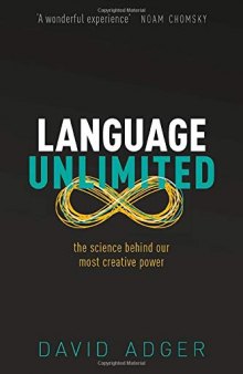 Language Unlimited: The Science Behind Our Most Creative Power