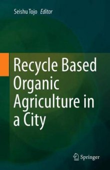 Recycle Based Organic Agriculture In A City
