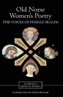 Old Norse Women’s Poetry: The Voices of Female Skalds. Translated from the Old Norse