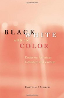 Black, White, and in Color: Essays on American Literature and Culture