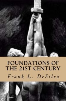 Foundations Of The Twenty First Century: The Philosophy of White Nationalism