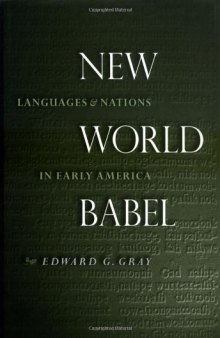 New World Babel: Languages and Nations in Early America