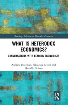 What Is Heterodox Economics?: Conversations With Leading Economists