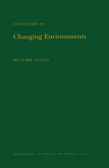 Evolution in Changing Environments: Some Theoretical Explorations