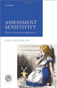 Assessment Sensitivity: Relative Truth and its Applications