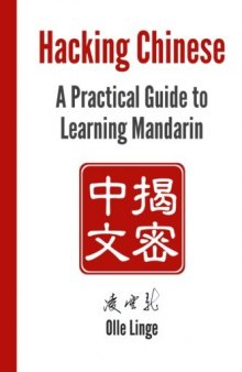 Hacking Chinese: A Practical Guide to Learning Mandarin