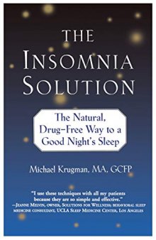 The Insomnia Solution: The Natural, Drug-Free Way to a Good Night’s Sleep (Feldenkrais based)