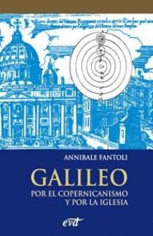 Galileo. Por el Copernicanismo y por la Iglesia