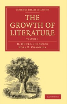 The Growth of Literature. Vol. 1. The Ancient Literatures of Europe