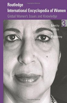 Routledge International Encyclopedia of Women: Global Women’s Issues and Knowledge