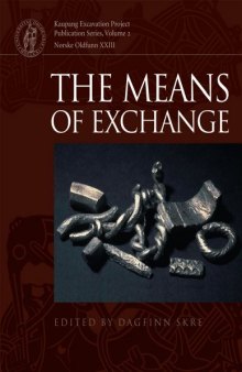 Means of Exchange: Dealing with Silver in the Viking Age