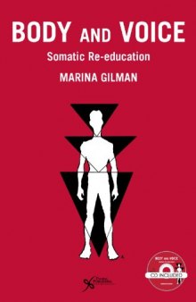 Body and Voice: Somatic Re-Education (Feldenkrais based)