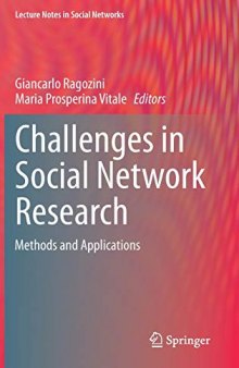 Challenges In Social Network Research: Methods And Applications