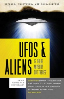 Exposed, Uncovered & Declassified: UFOs and Aliens: Is There Anybody Out There?