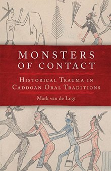 Monsters of Contact: Historical Trauma in Caddoan Oral Traditions