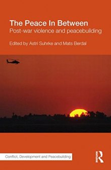 The Peace in Between: Post-War Violence and Peacebuilding