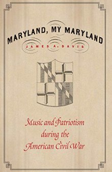 Maryland, My Maryland: Music and Patriotism during the American Civil War