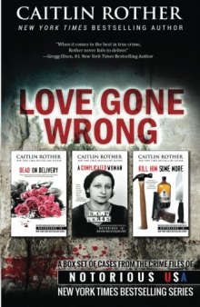 Love Gone Wrong (True Crime Box Set, Notorious USA)