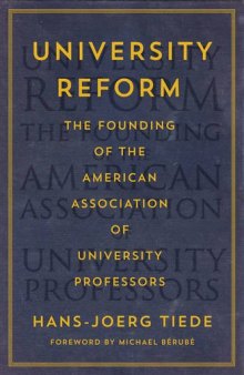 University Reform: The Founding of the American Association of University Professors