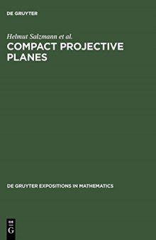 Compact Projective Planes: With an Introduction to Octonion Geometry