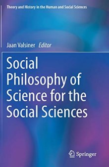 Social Philosophy Of Science For The Social Sciences
