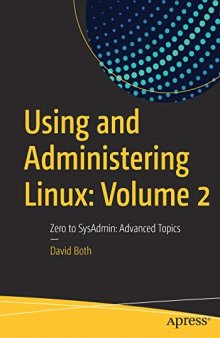 Using And Administering Linux: Volume 2: Zero To SysAdmin: Advanced Topics