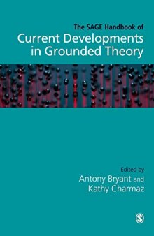 The SAGE Handbook Of Current Developments In Grounded Theory