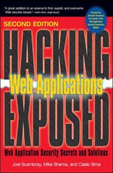 Hacking Exposed Web Applications: Web Security Secrets & Solutions