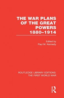 The War Plans of the Great Powers: 1880-1914