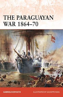 The Paraguayan War 1864–70: The Triple Alliance at stake in La Plata