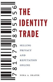 The Identity Trade: Selling Privacy and Reputation Online