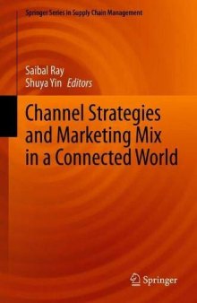 Channel Strategies And Marketing Mix In A Connected World